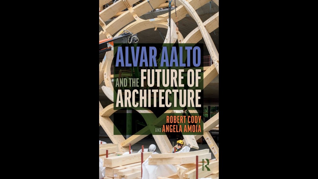 Alvar Aalto and the Future of Architecture - 03 - Tectonics - The Agency of Information
