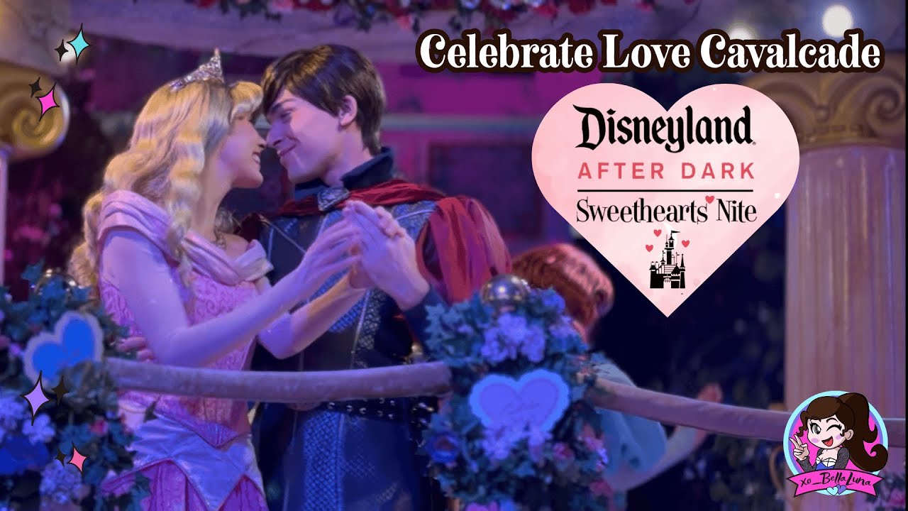 NEW Celebrate Love Cavalcade✨Sweethearts Night at Disneyland✨ 2026✨