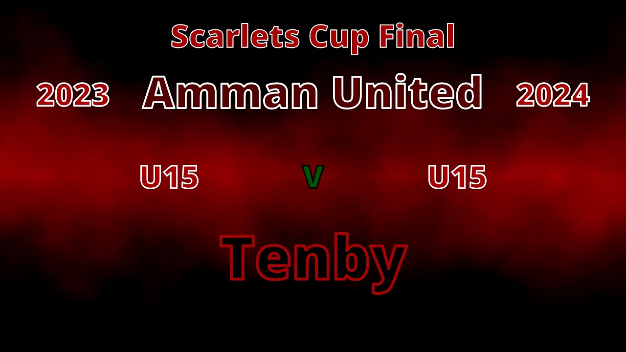 Amman United RFC U15 V Tenby RFC U15 Scarlets Cup Final 2023 2024