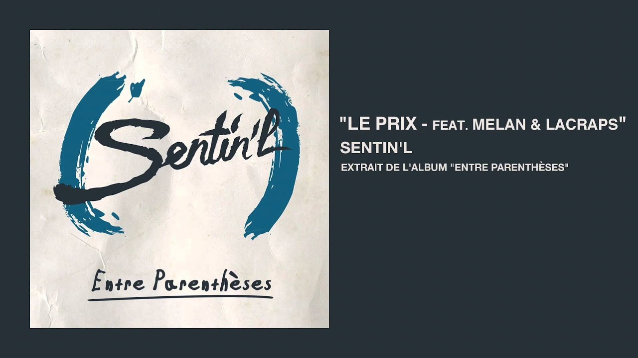 Sentin'l - Le prix feat. Melan & Lacraps