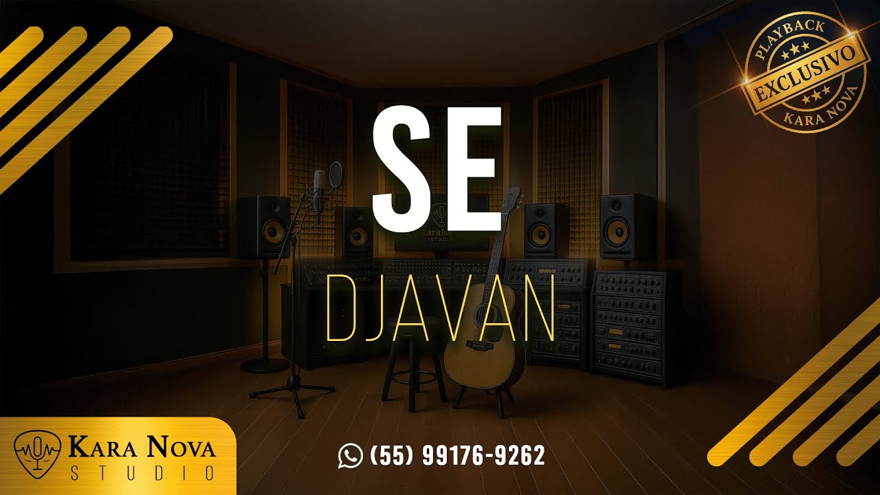 Se - Djavan | Playbacks e Karaokês Exclusivos - Kara Nova Studio