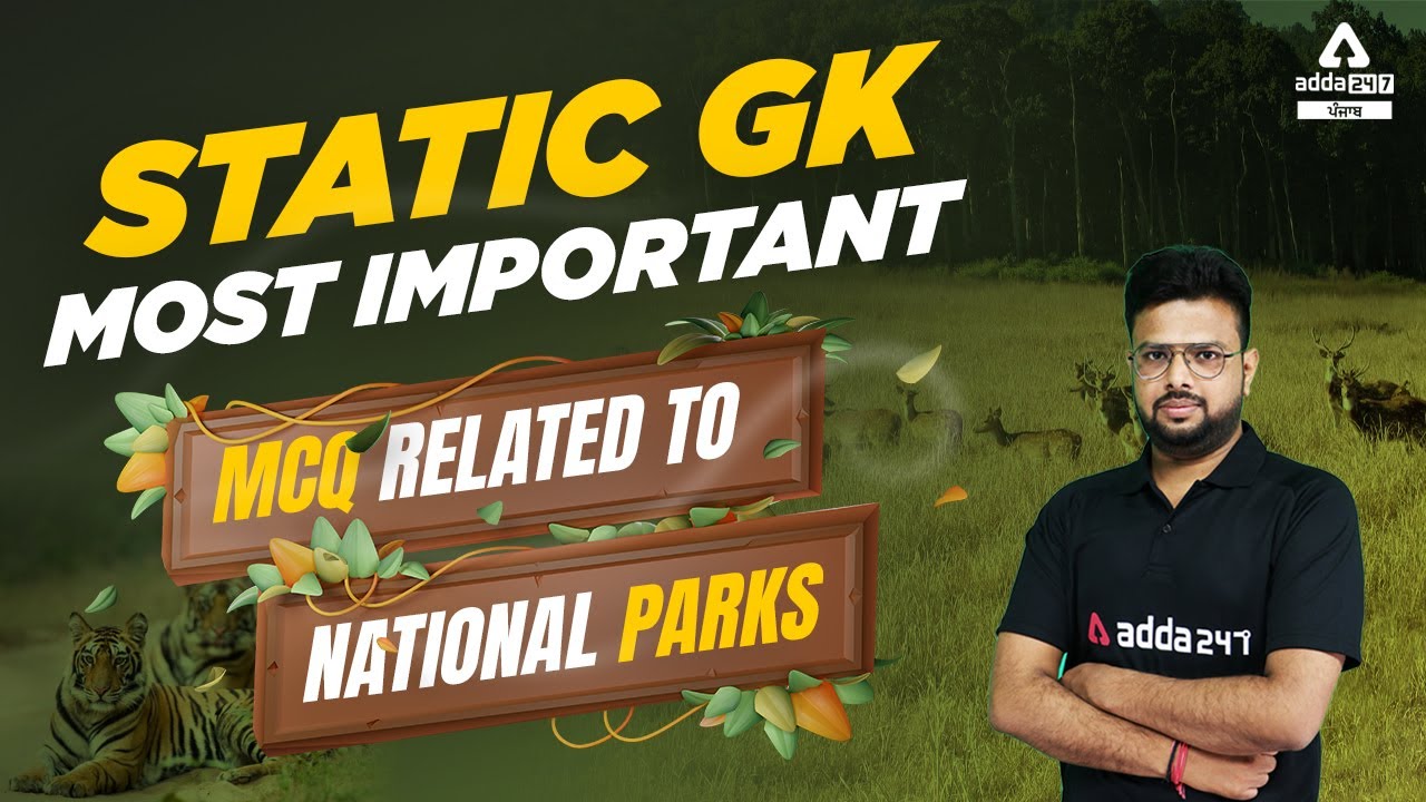 Static GK Most Important MCQ Related To National Parks By Raj Kumar