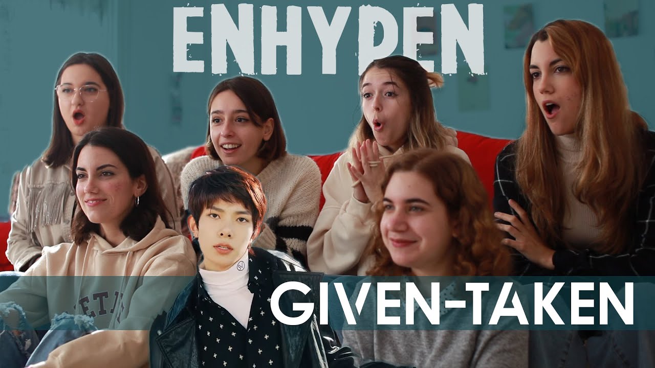 ENHYPEN (엔하이픈) 'Given-Taken' MV | Spanish college students REACTION (ENG SUB)