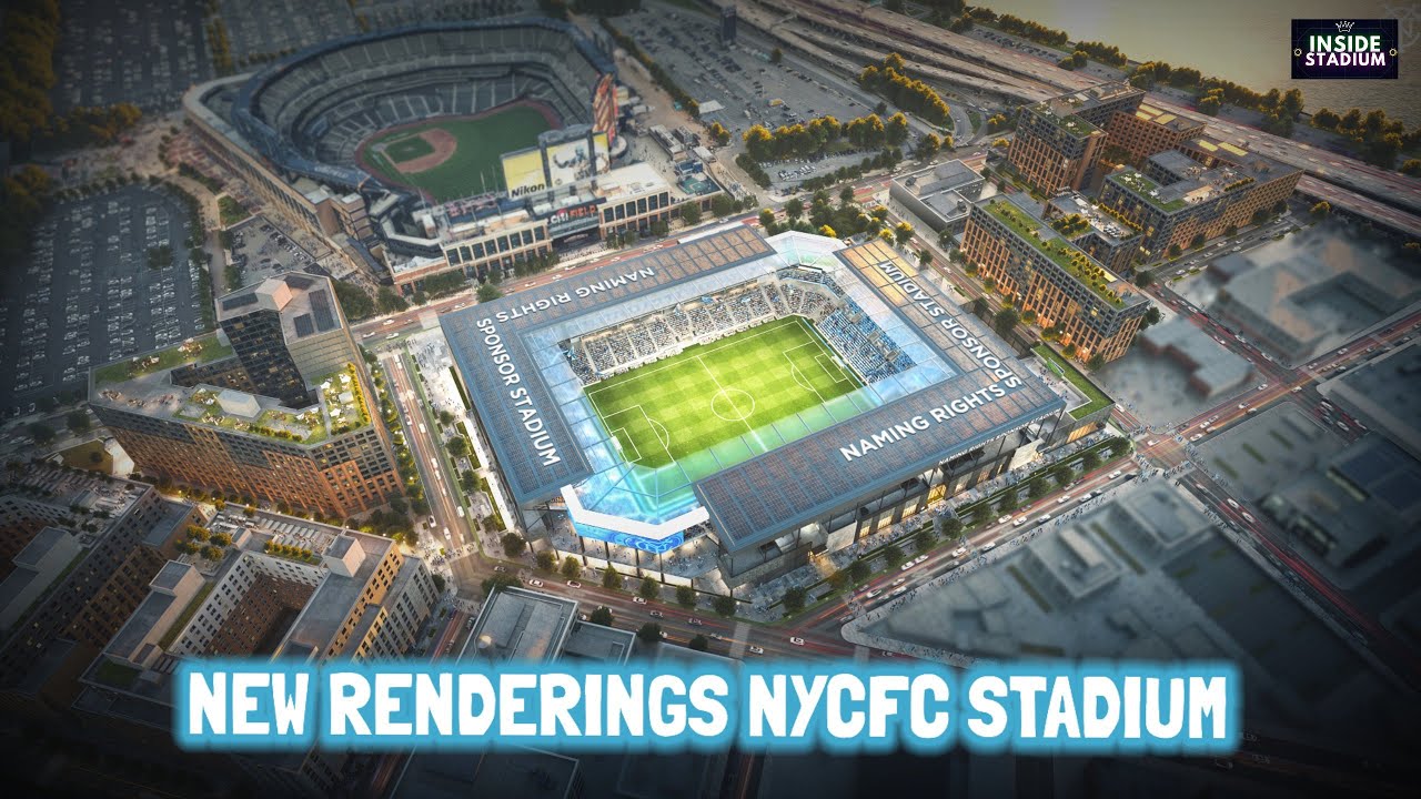 CAN'T WAIT! New Renderings of New York City FC Stadium! Capacity 25,000 & Cost $780 MILLIONS