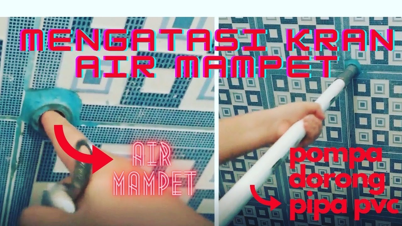 Mengatasi Pipa Kran Air Mampet - Dengan Pompa Tangan PVC [DIY] yang Akan Mendorong Penyumbat.