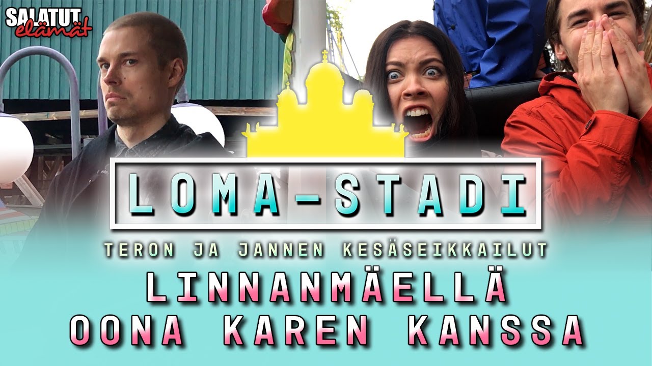 Linnanmäellä Oona Karen kanssa | Loma-Stadi | Salatut elämät