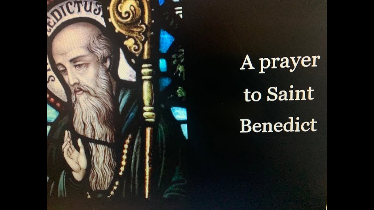 A prayer to Saint Benedict