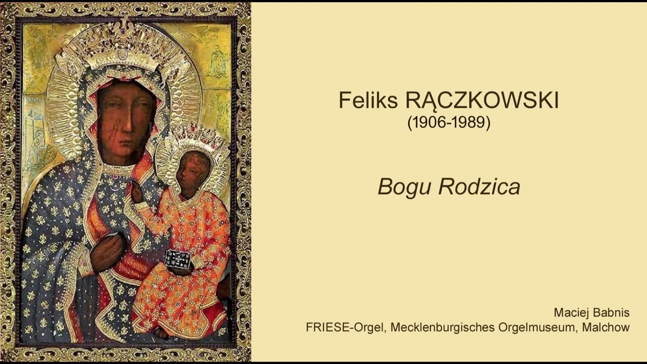 Feliks RĄCZKOWSKI (1906-1989) – Bogu Rodzica