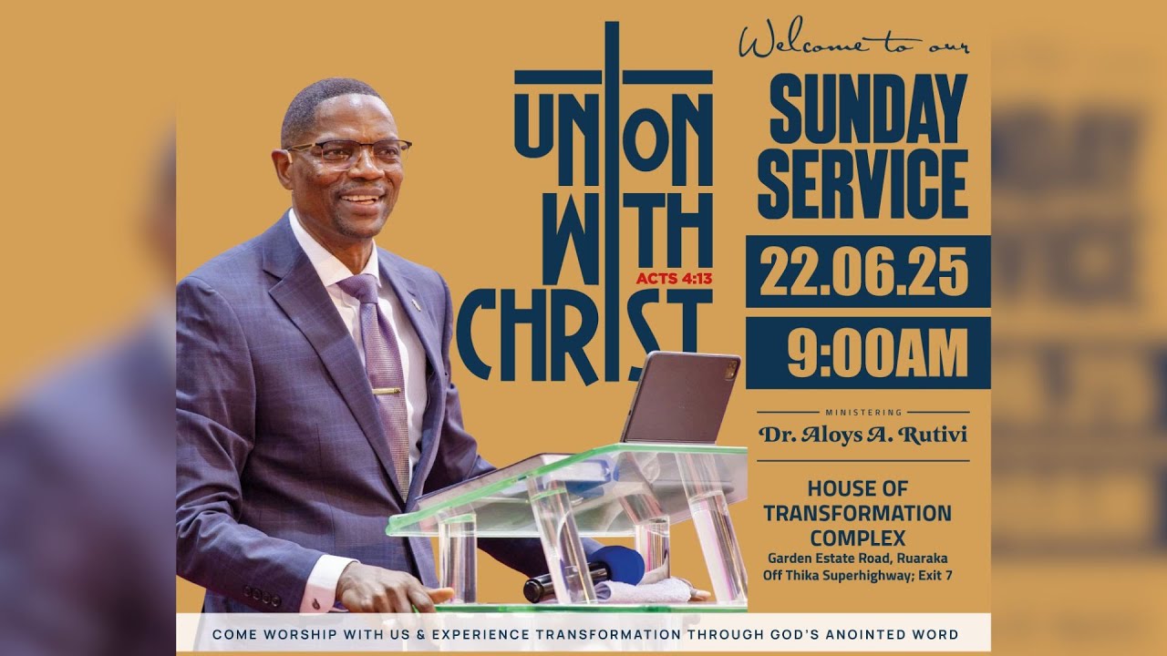 UNION WITH CHRIST | APOSTLE ALOYS A. RUTIVI | 22ND JUNE 2025