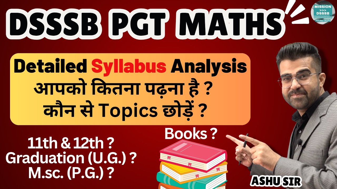 DSSSB PGT Math Detailed Syllabus Analysis 2024, आपको कितना पढ़ना है & Best Book