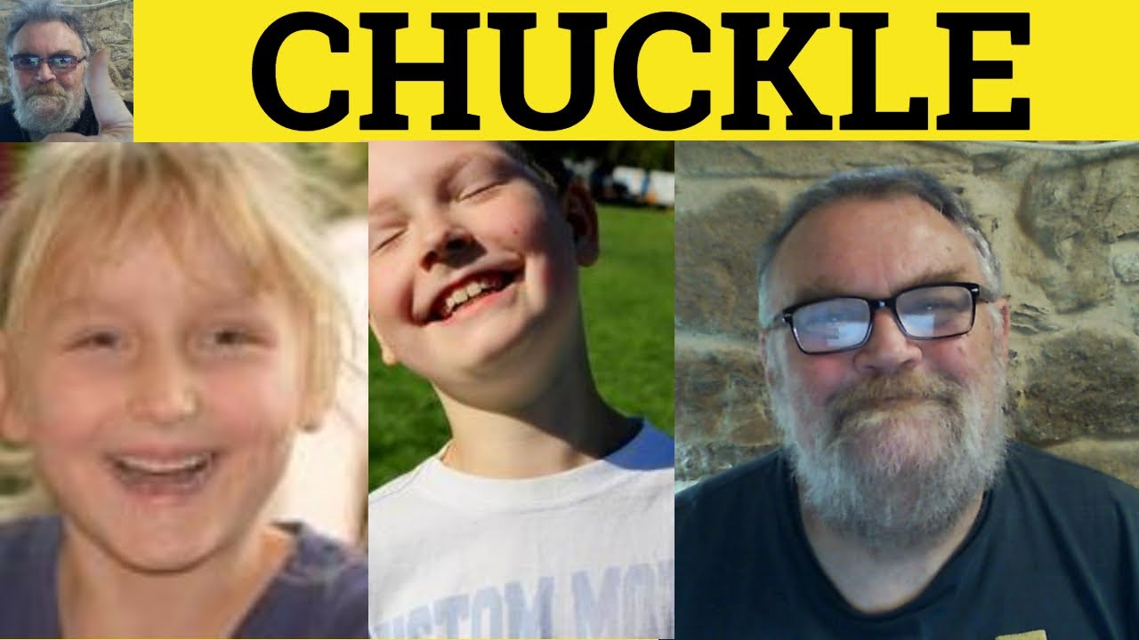 🔵 Chuckle Meaning - Chuckle Examples - Chuckle Definition - GRE Vocabulary - Chuckle