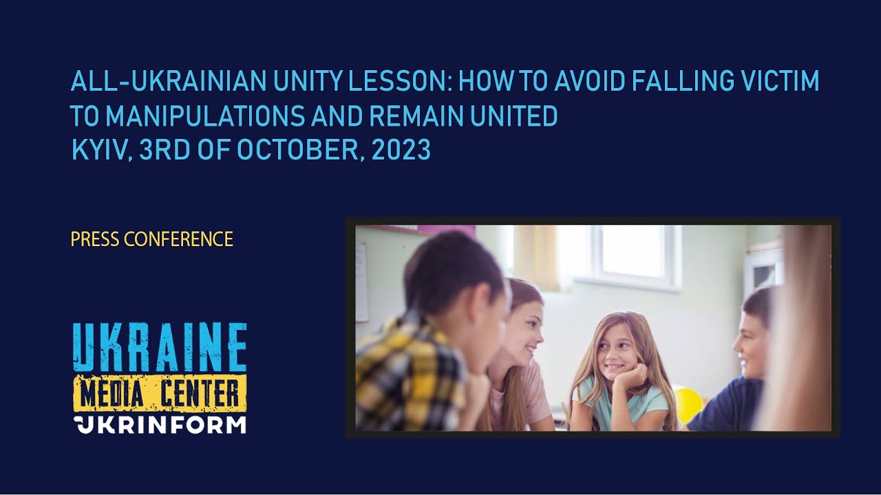 All-Ukrainian unity lesson: how to avoid falling victim to manipulations and remain united