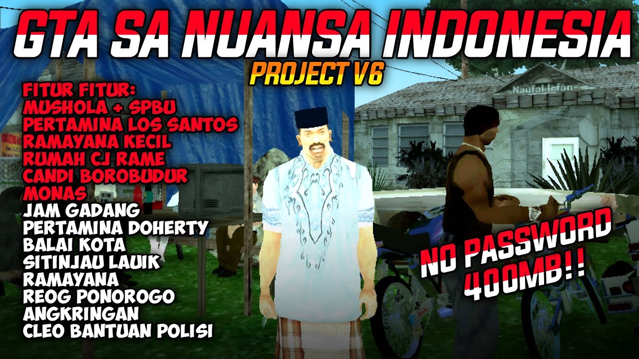 SHARE‼️ GTA SA NUANSA INDONESIA PROJECT V6!!😱🔥 400MB AN SAJA!! - SUPPORT ANDROID 11-14