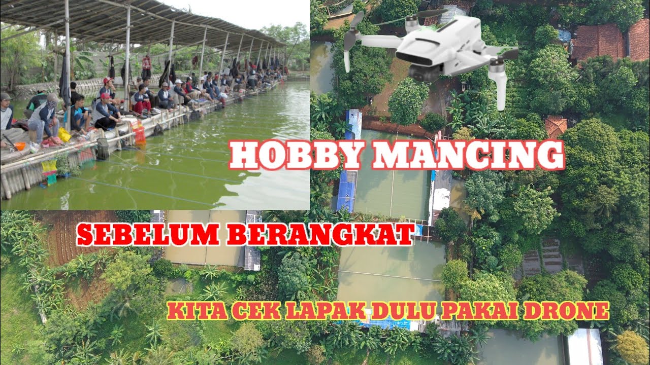 Cek lapak pemancingan pakai drone biar gak zonk