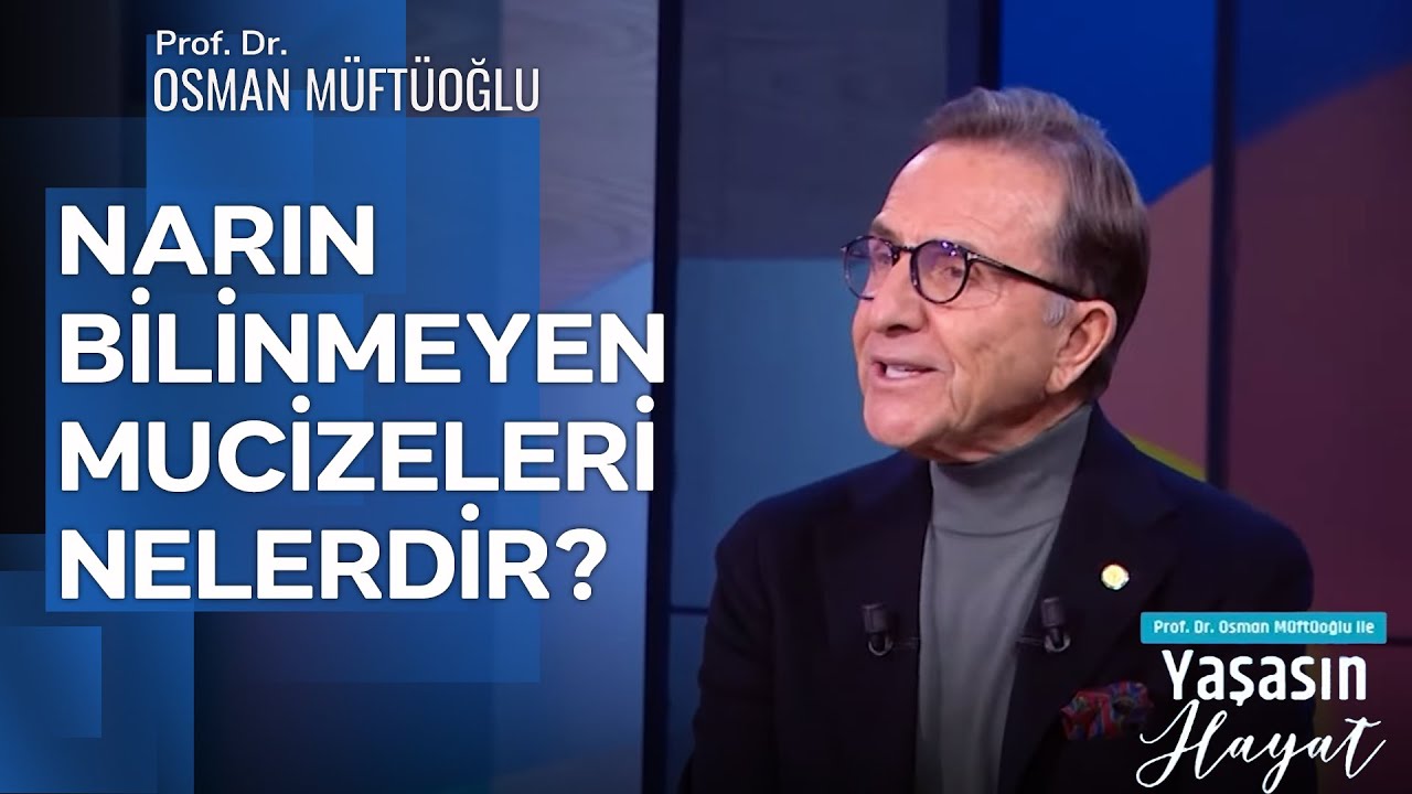Narın Bilinmeyen Mucizeleri Nelerdir? | Prof. Dr. Osman Müftüoğlu