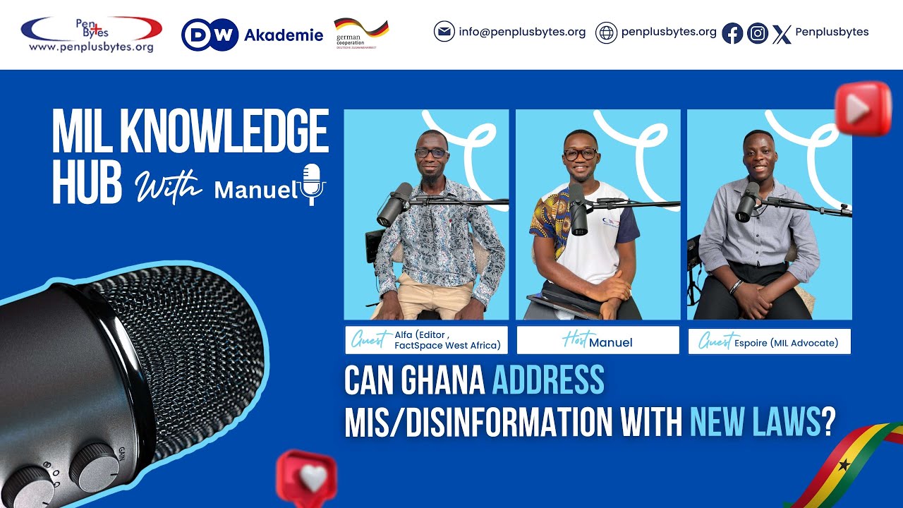Can Ghana Address Misinformation with New Laws? | MIL Knowledge Hub with Manuel - S02E06