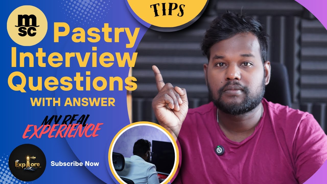 MSC Cruise Pastry Interview Questions & Answers | Pastry Chef Job Preparation in Tamil