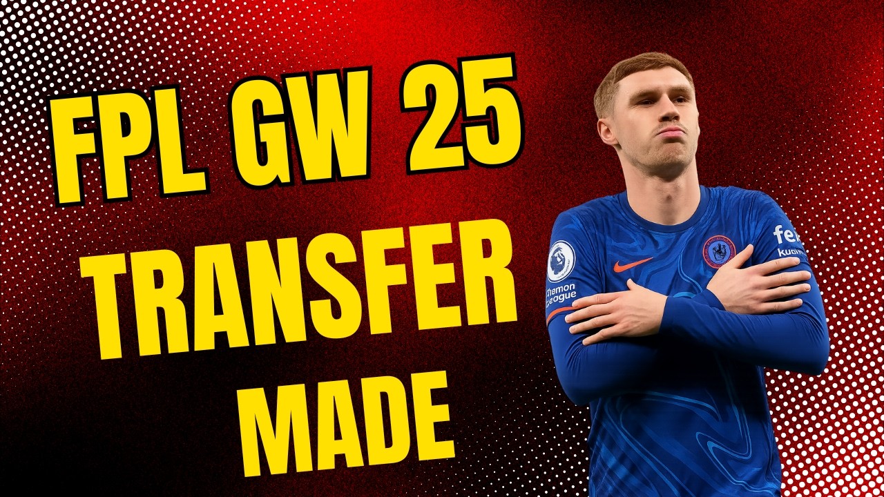 Трансфер в FPL GW 25 завершен, ожидаются новые.