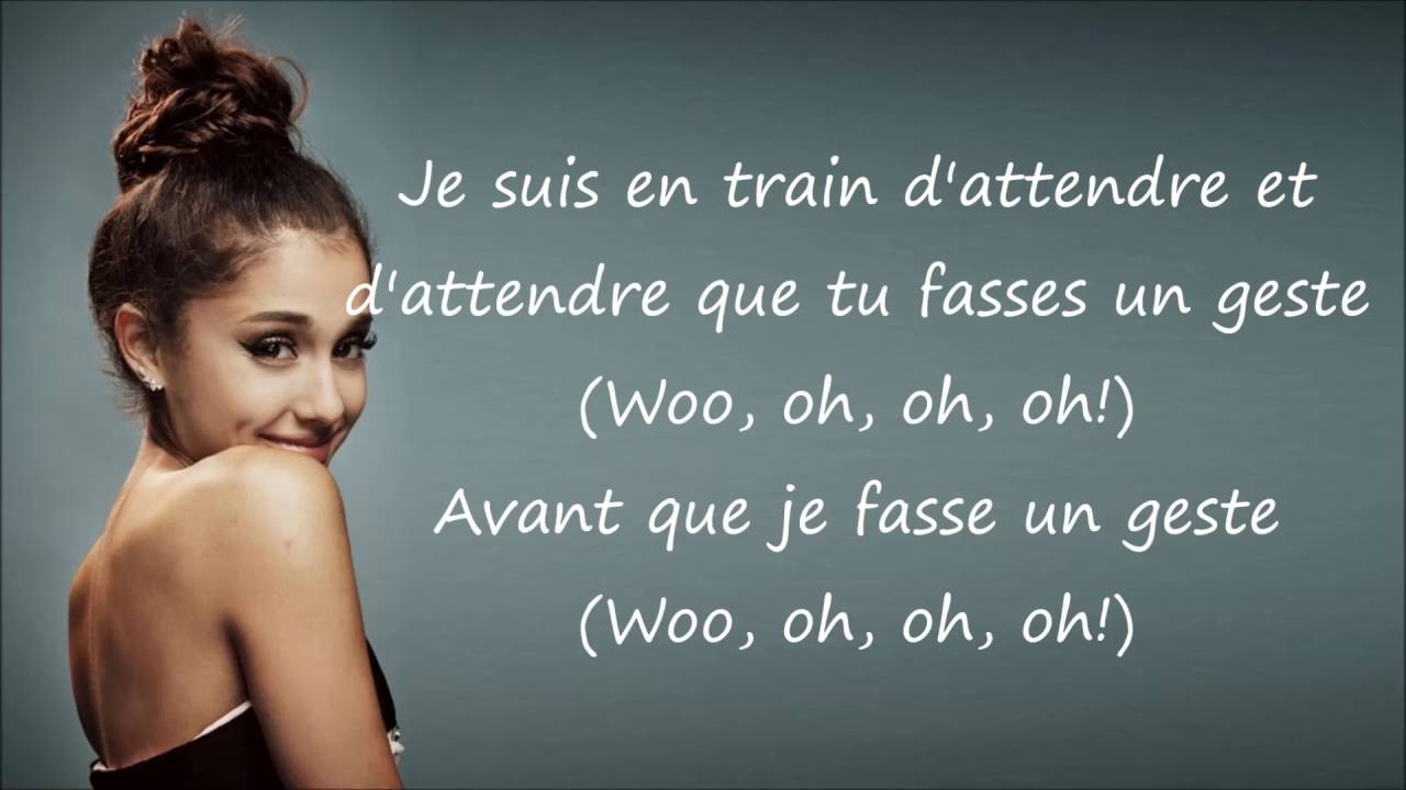 Ariana Grande ~ Into You ~ Traduction Fran&ccedil;aise (+Audio)
