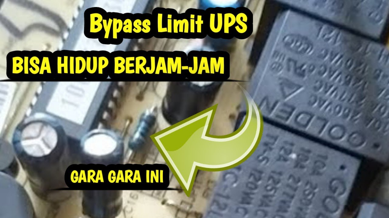Bypass Limit UPS Supaya Bisa Berjam-jam cabut R19
