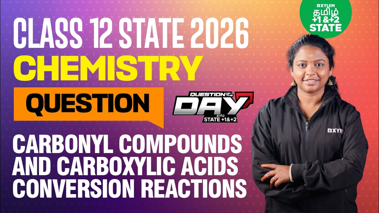 📑 Question Of The Day ❓Carbonyl Compounds & Carboxylic Acids Conversions | Xylem State 11 & 12 Tamil