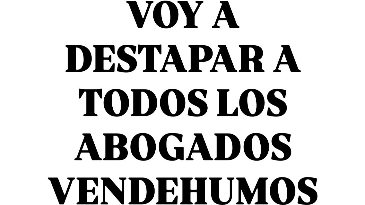 &iquest;ABOGADOS YOUTUBERS? Muchos ESTAFADORES