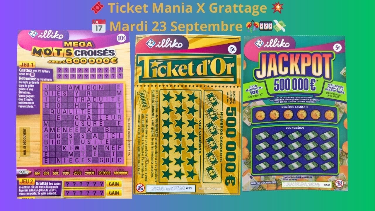 🎟️ Ticket Mania X Grattage 💥 📅 Mardi 23 Septembre 🎊🎰💸