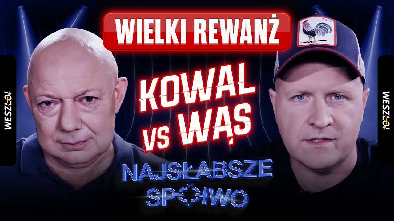 NAJSŁABSZE SPOIWO 9: WIELKI REWANŻ - KOWAL VS WĄS! CZY PANOWIE ZNÓW WEZMĄ TEN PROGRAM DLA SIEBIE?