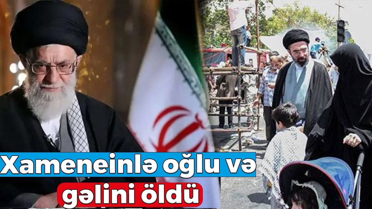 SON DƏQİQƏ -  İranın ali rəhbəri ayətullah Əli Xameneinin öldü