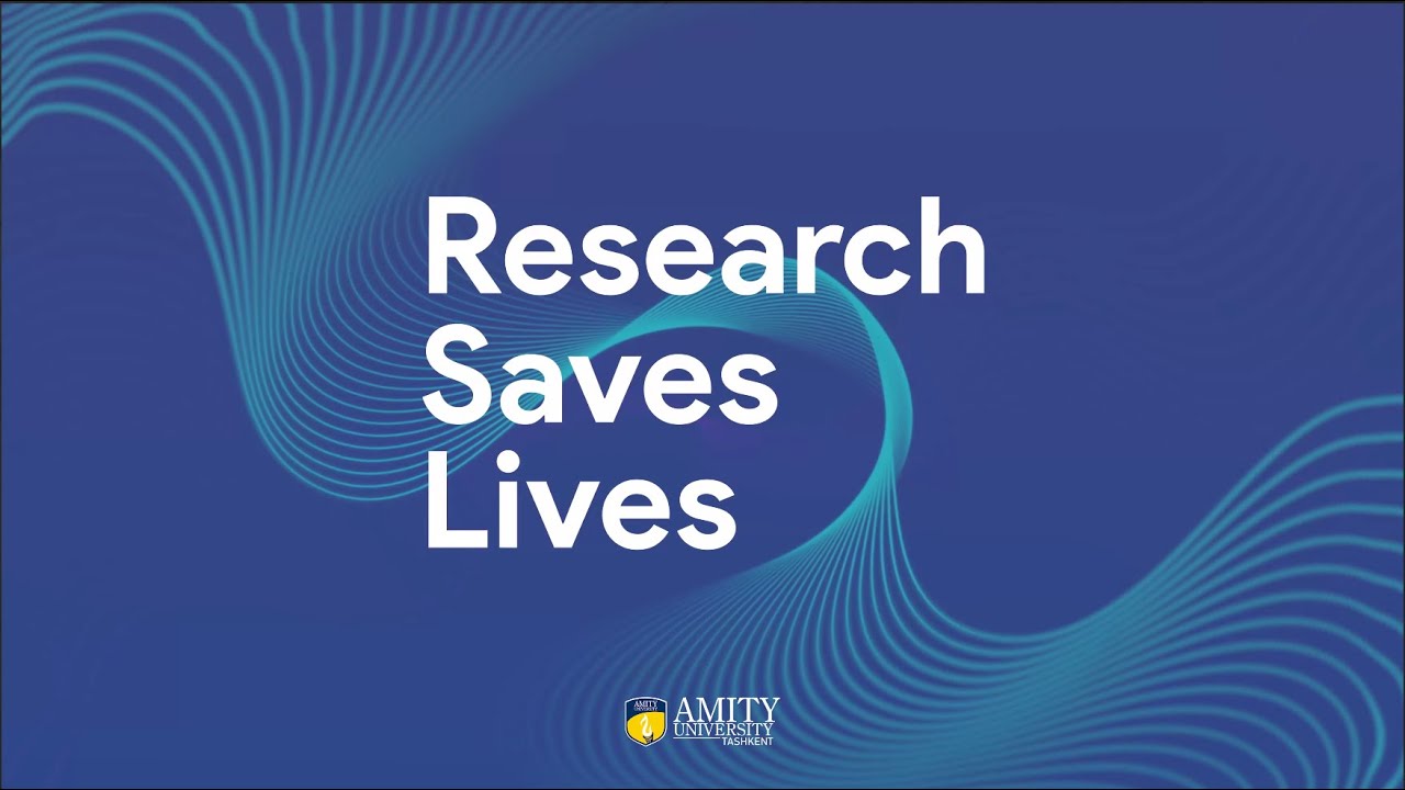 🔐 Research Saves Lives | Amity Tashkent