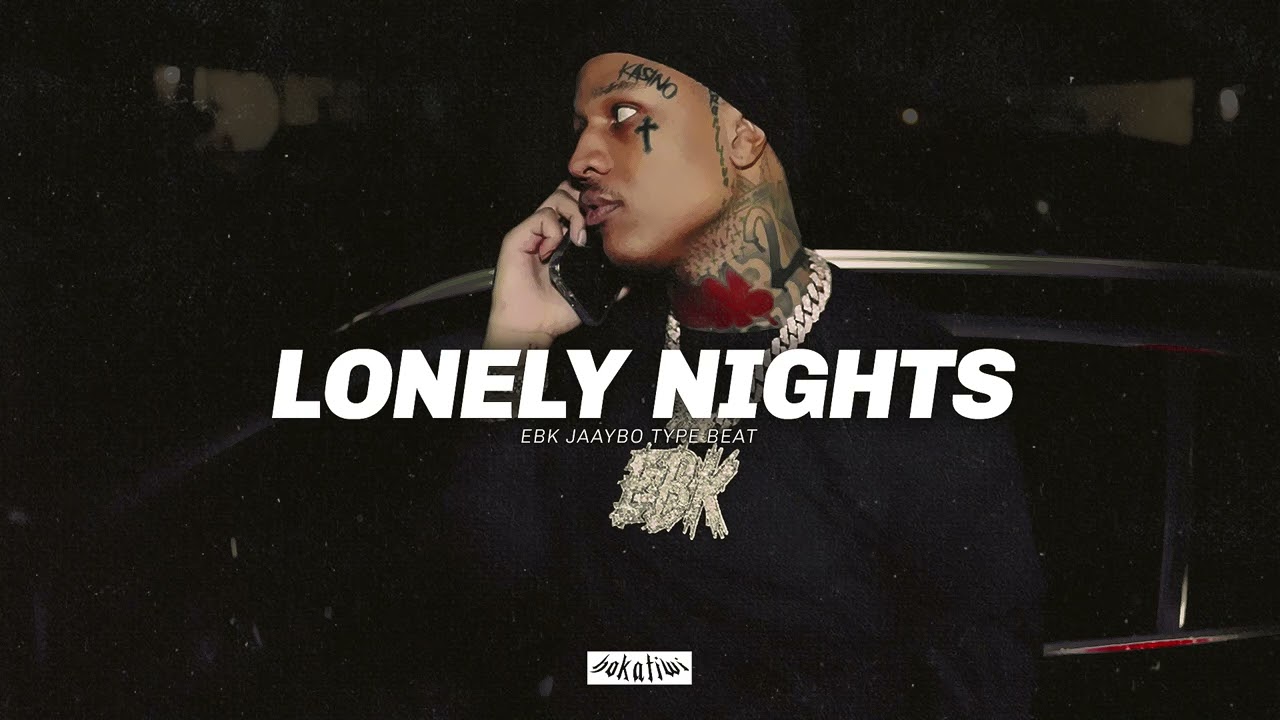 [FREE] EBK Jaaybo Type Beat – LONELY NIGHTS