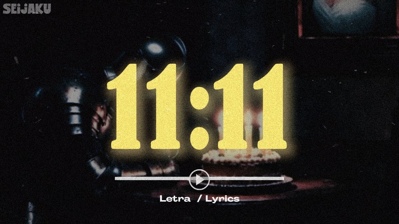 11:11 | ROA (LETRA)