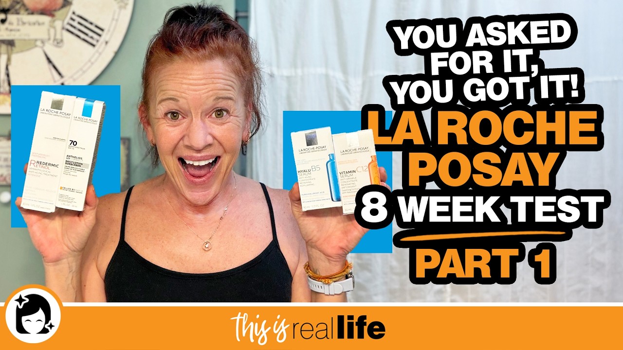 Вы просили, и вы это получили! 8-недельный тест La Roche Posay: Часть 1 - Это реальная жизнь