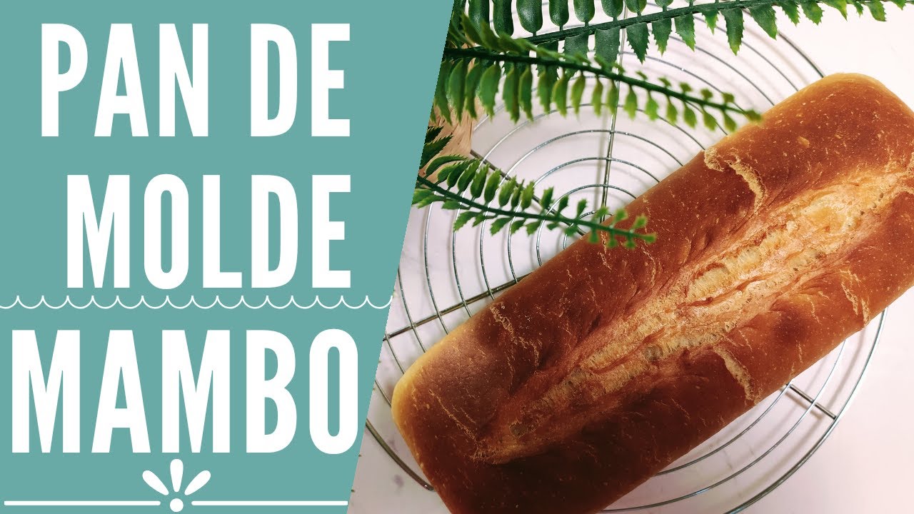 Pan de molde en Mambo | RECETAS MAMBO CECOTEC