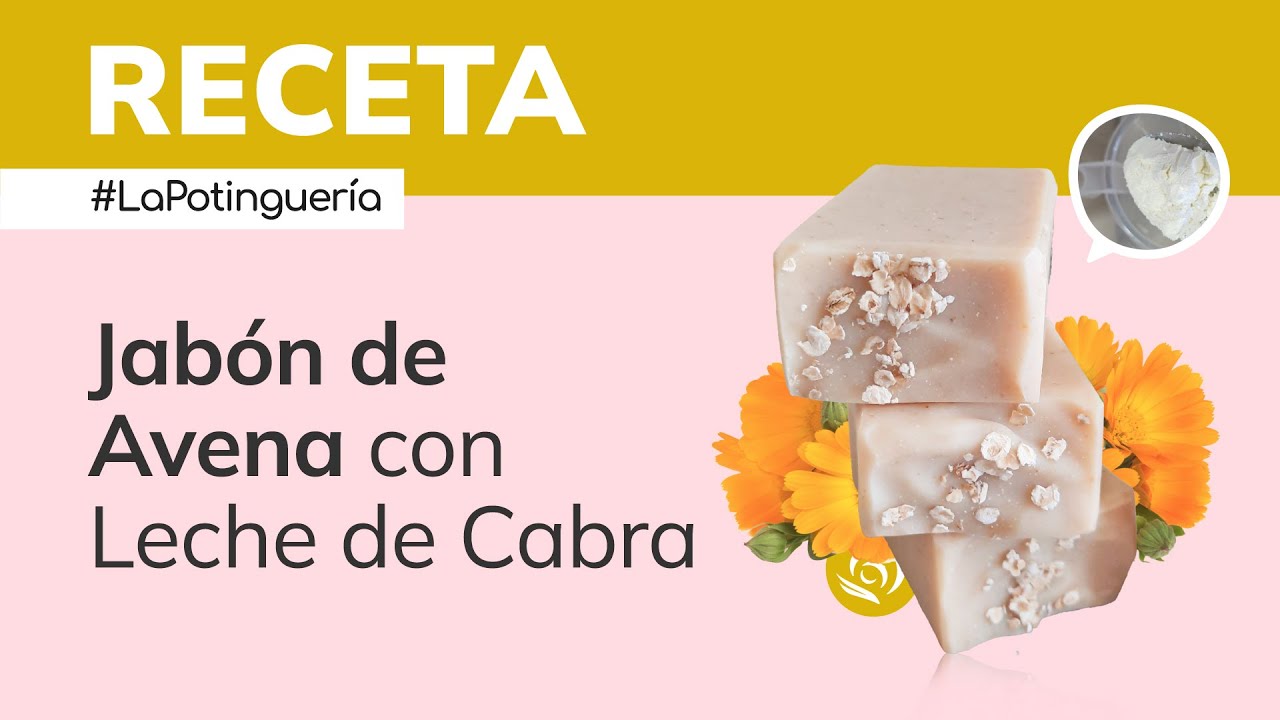 Cómo hacer Jabón de Avena 🧼🌾Leche de Cabra 🌿 PIEL SENSIBLE | PASO A PASO 🥣 Jabonarium #LaPotinguería