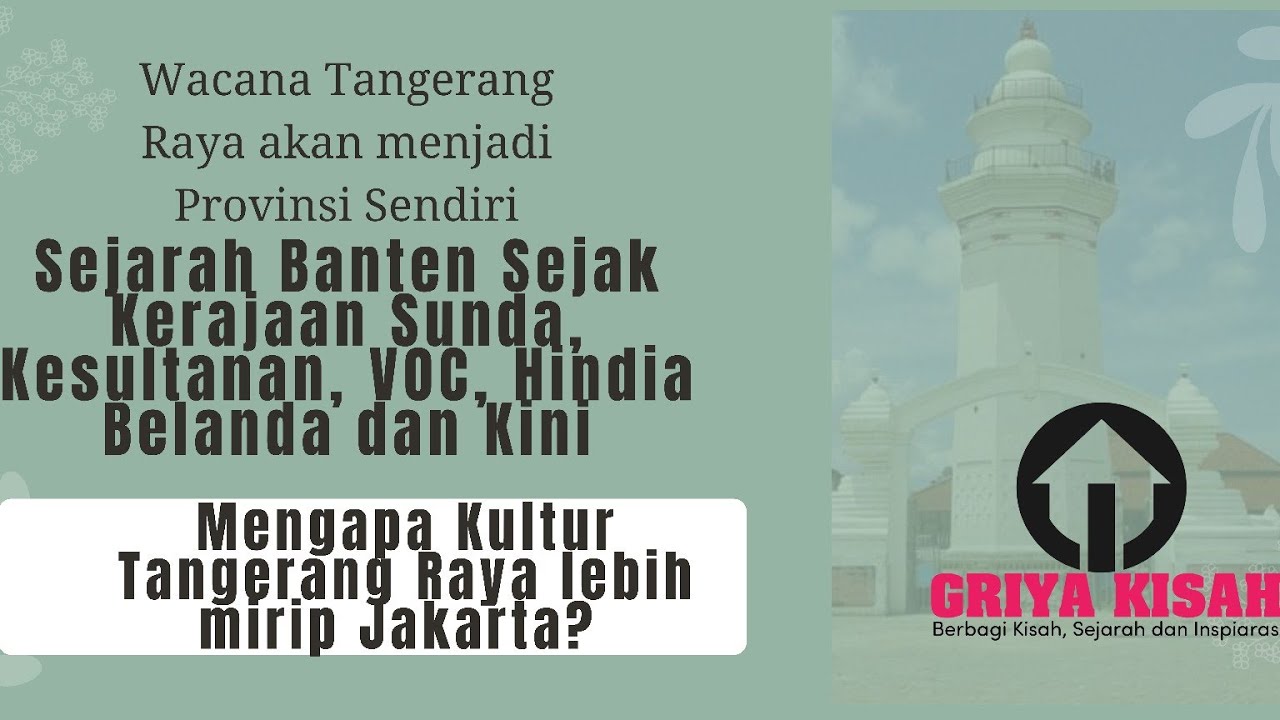 Sejarah Banten dan Tangerang Raya | Kultur Tangerang Raya Lebih Dekat Jakarta?|Ini Penyebab nya!!!
