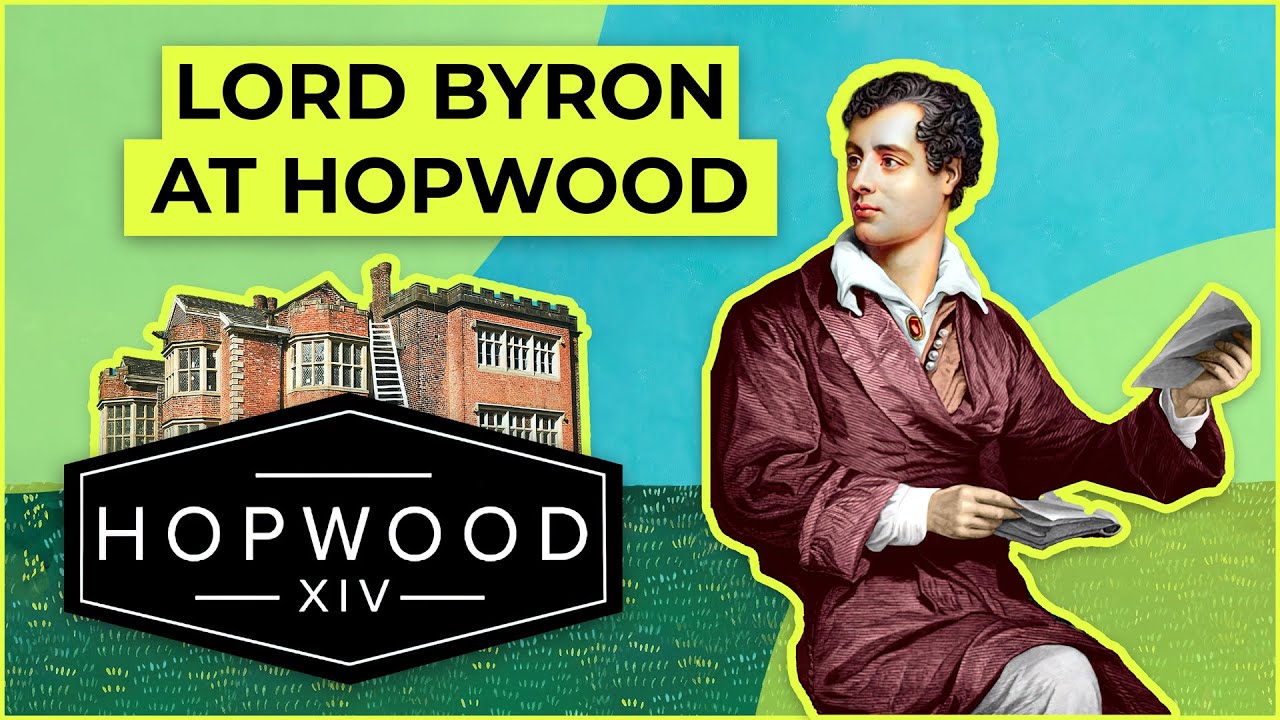Lord Byron's visit to Hopwood Hall