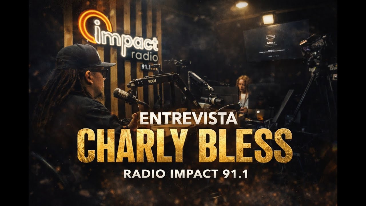 Impact Radio 91.1Fm - Entrevista a Charly Bless