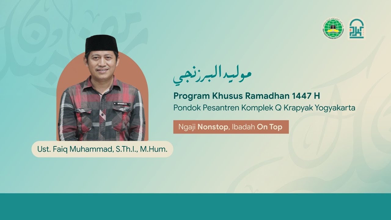 PKR 1447 H - Ngaji Kitab Maulid Al-Barzanji Oleh Gus Faik Muhammad | PP. Al-Munawwir Komplek Q
