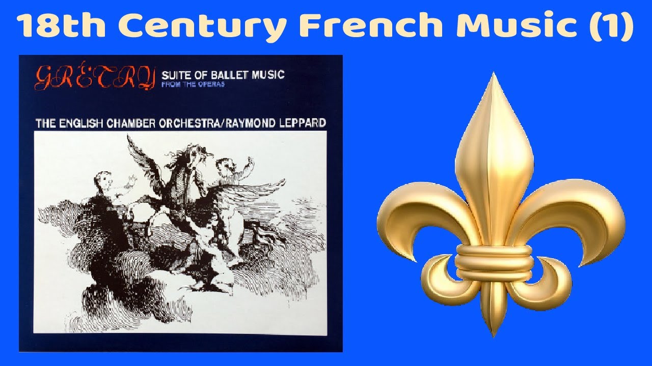 Grétry  Ballet Music from the Operas / English CO / Leppard