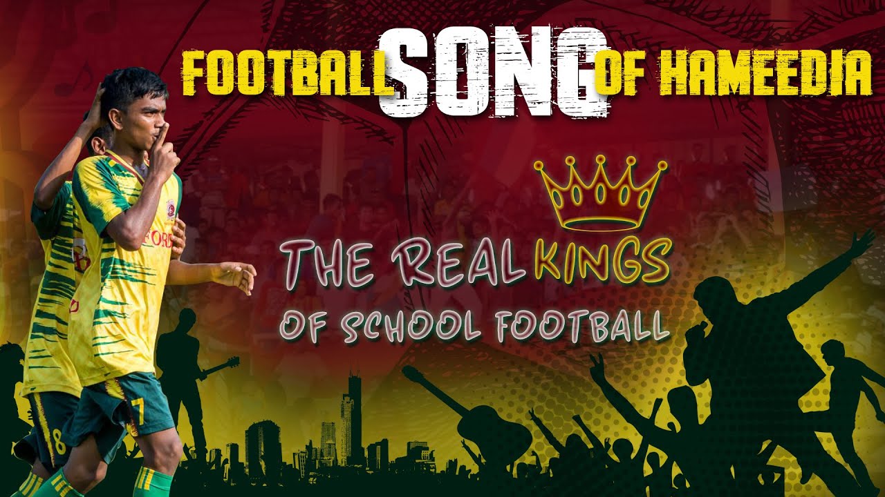Football Song of Hameedia - The Real Kings of School Football