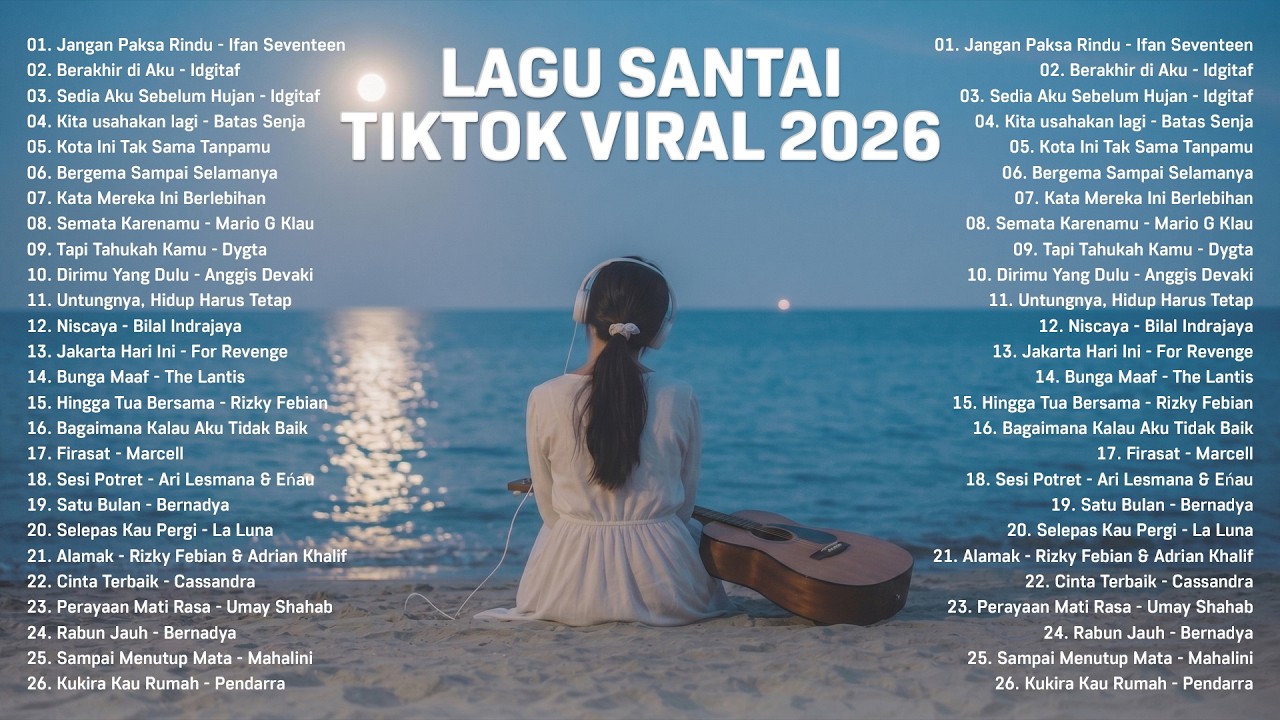 Lagu Santai Viral Tiktok 2026 &mdash; Lagu Pop Indonesia Terbaru 2026 | Top Hits Indonesia 2026