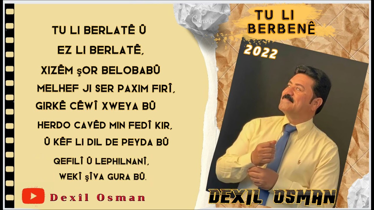 دخيل اوصمان               2022 Dexil Osman TU LI BERBENÊ