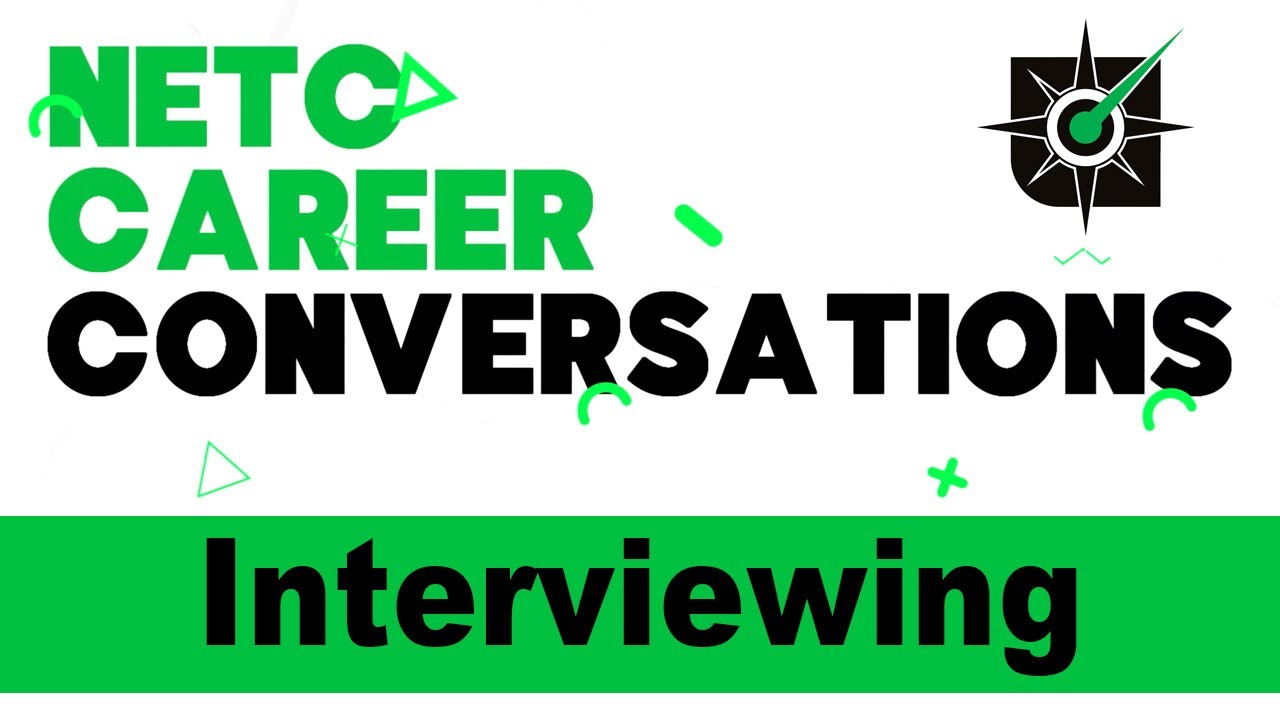 NETC Career Conversations: Episode 3 - Interviewing