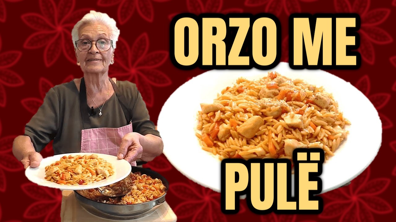Orzo me mish pule dhe zarzavate - recetë shumë e shishme! | Nena Sofia