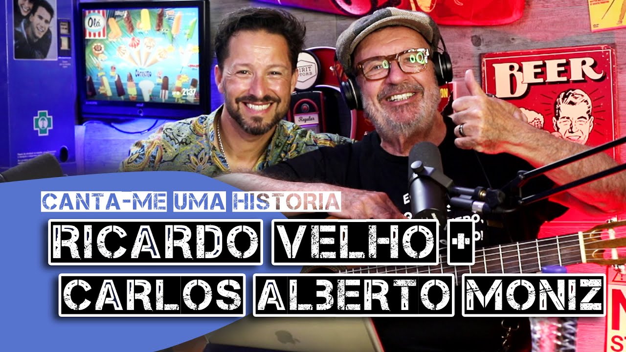 Carlos Alberto Moniz e Ricardo Velho - Canta-me uma História EP117 (direto)