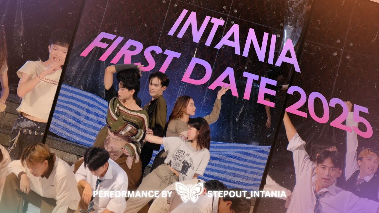 [StepOut] Intania First Date 2025 | Dance Performance by @stepout_intania