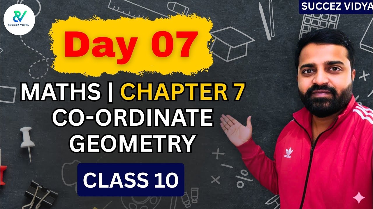 Class 10 | CH 07 | Maths | Coordinator Geometry | Complete Syllabus in 30 Days | Vasu Yadav