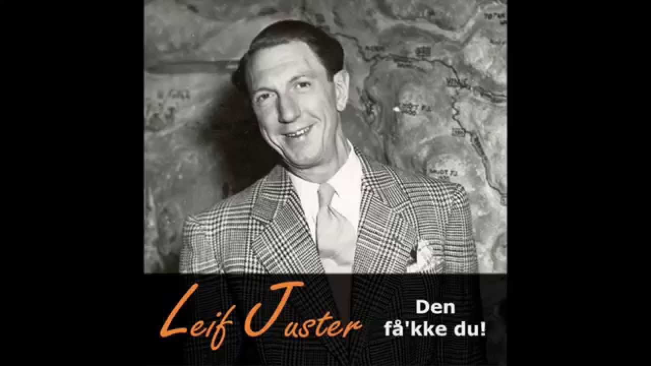 Leif Juster - Vær Glad For Det Lille Du Har