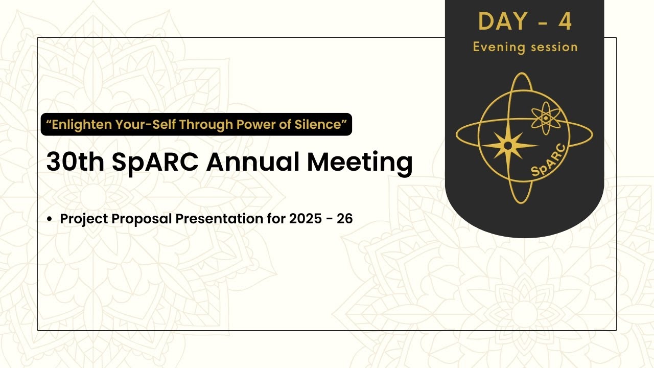 Evening Session | Day - 4 | 30th SpARC Annual Meeting